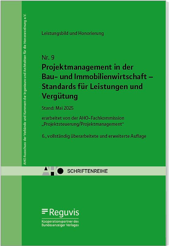 Projektmanagement in der Bau- und Immobilienwirtschaft - Standards für Leistungen und Vergütung