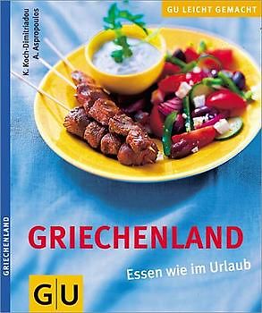 Griechenland. Essen wie im Urlaub