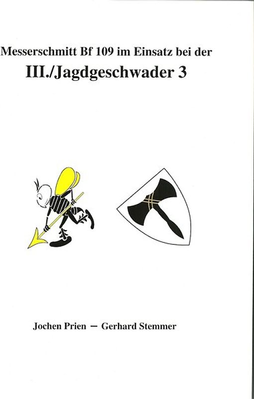 Messerschmitt BF 109 im Einsatz bei der III./Jagdgeschwader 3