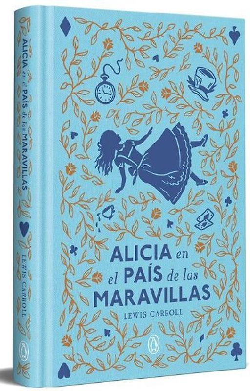 Alicia En El País de Las Maravillas (Edición Limitada Con Cantos Pintados) / Alice in Wonderland (Limited Sprayed Edges Edition)