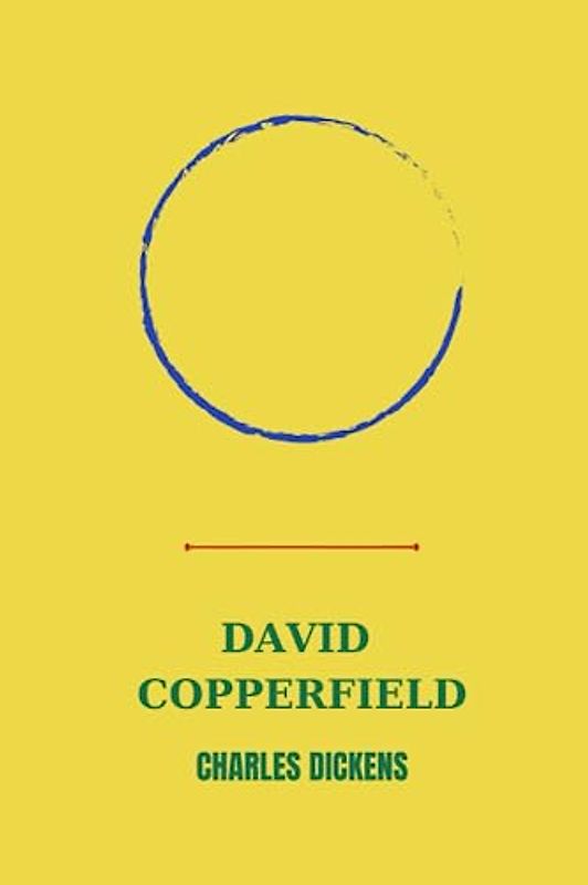 david copperfield by Charles Dickens