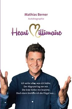 HeartMillionaire: Ich verlor alles, was ich liebte. Der Abgrund lag vor mir. Die Erde hinter mir brannte. Doch dann breitete ich die Flügel aus...