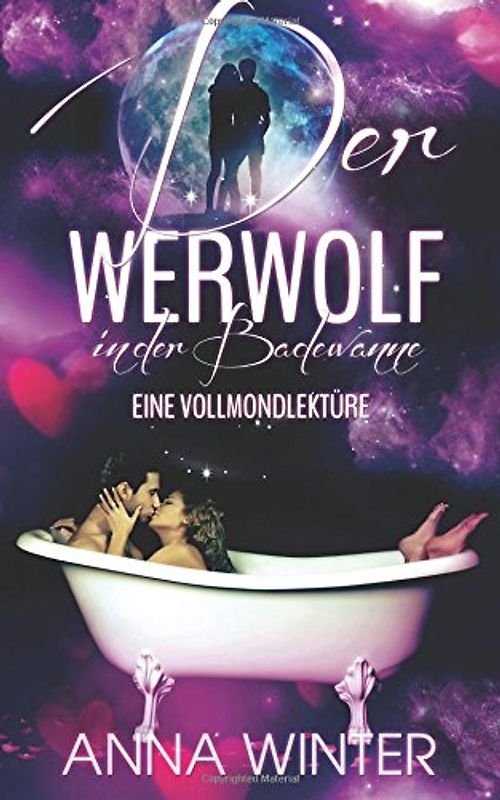 Der Werwolf in der Badewanne: Eine Vollmondlektüre