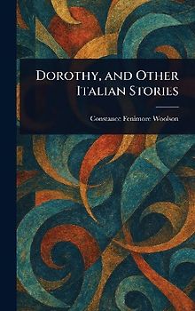 Dorothy, and Other Italian Stories