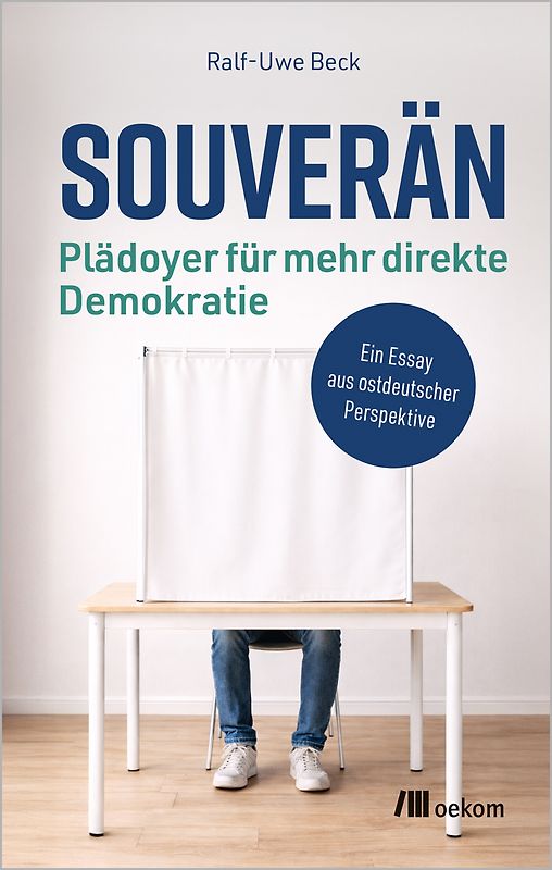 Souverän – Plädoyer für mehr direkte Demokratie