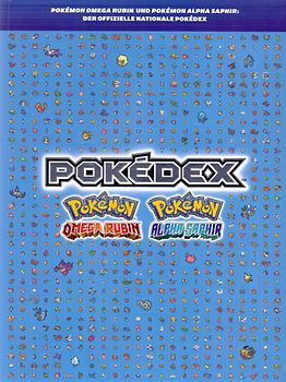 Pokemon: Omega Ruby & Pokemon Alpha Sapphire - Der Offizielle Nationale Pokedex [Broschiert]