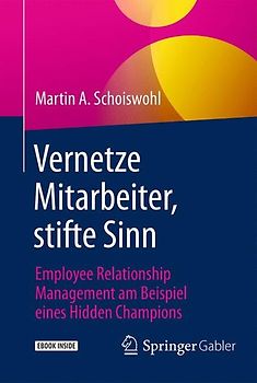 Vernetze Mitarbeiter, stifte Sinn