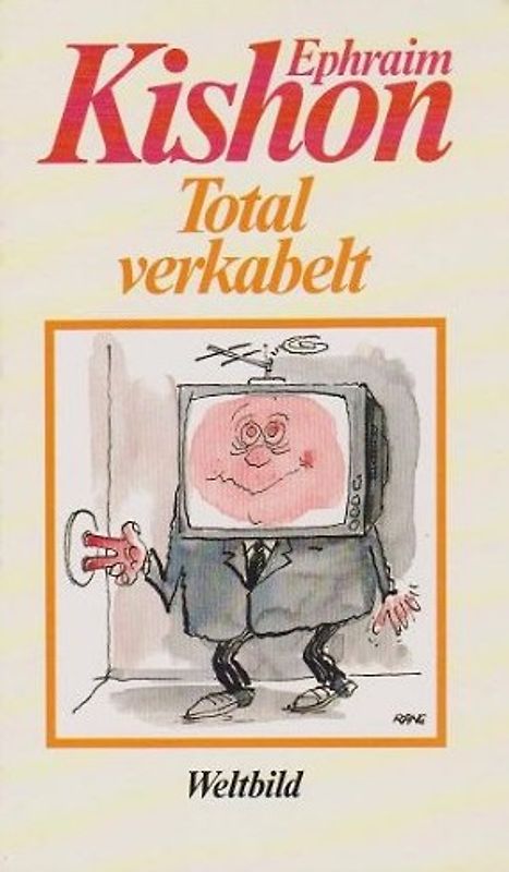 Total verkabelt - Ephraim Kishon [Weltbild]