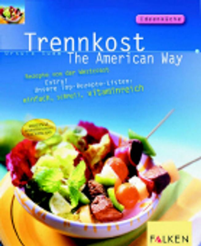 Trennkost: The American Way