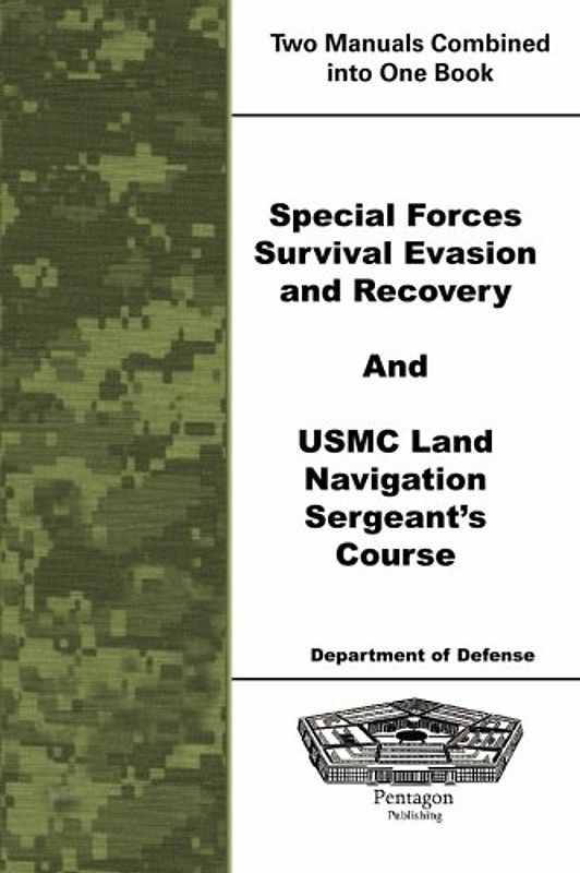 Special Forces Survival Evasion and Recovery and USMC Land Navigation Sergeants Course