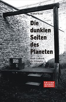 Die dunklen Seiten des Planeten. Rudi Gelbard, der Kämpfer. Eine Reflexion