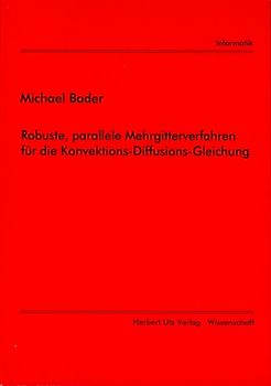 Robuste, parallele Mehrgitterverfahren für die Konvektions-Diffusions-Gleichung