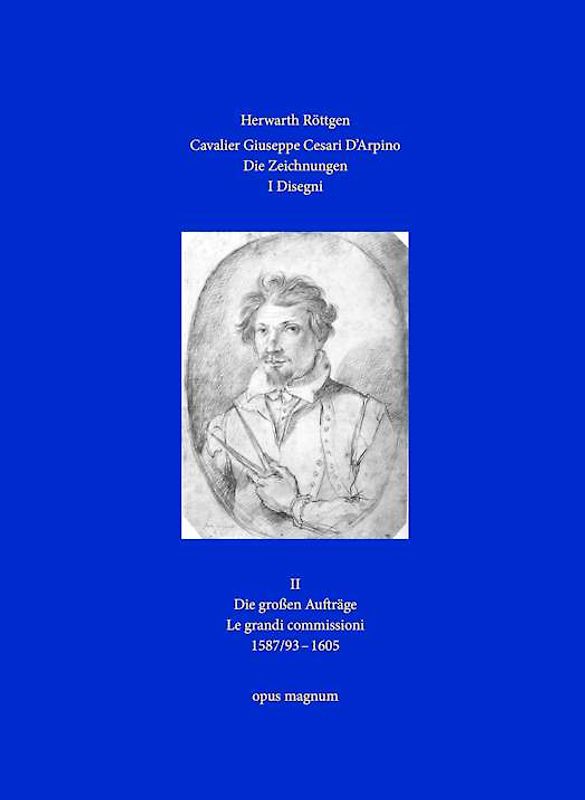 Cavalier Giuseppe Cesari D'Arpino - Die Zeichnungen 3 - I Disegni 3