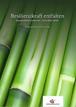 Resilienzkraft entfalten