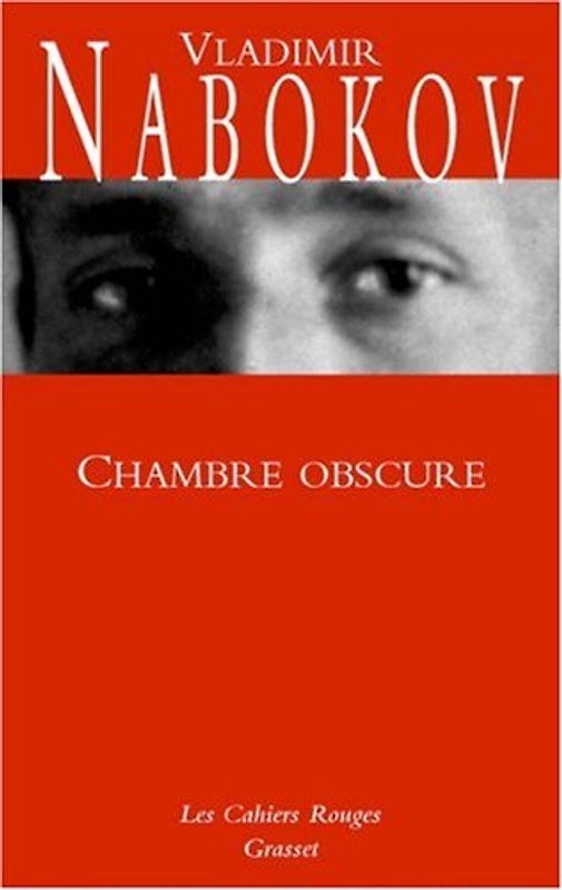 Chambre Osbcure (Cahiers Rouges) - Nabokov, Vladimir
