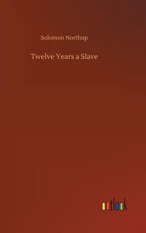 Twelve Years a Slave