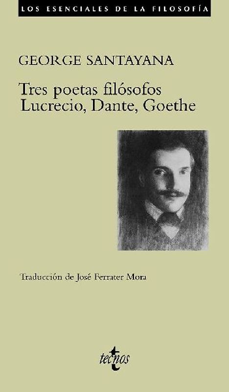Tres poetas filósofos : Lucrecio, Dante, Goethe