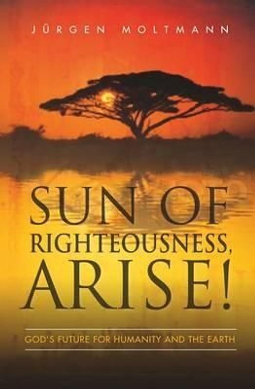 Sun of Righteousness, Arise!