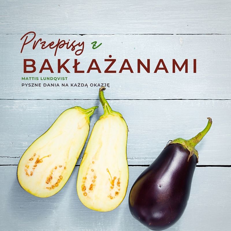Przepisy z bakłażanami
