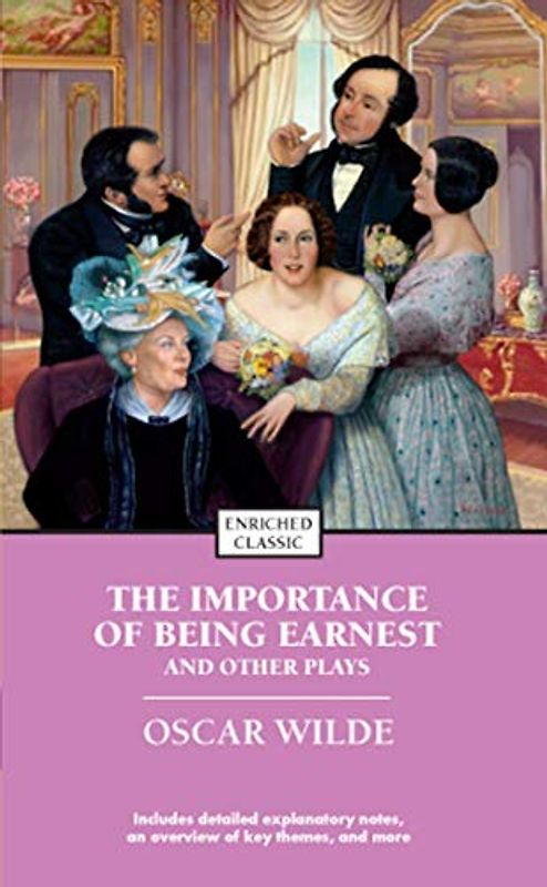 The Importance of Being Earnest and Other Plays (Enriched Classics) - Wilde, Oscar