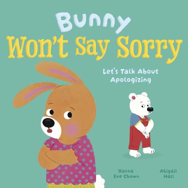 Bunny Won't Say Sorry