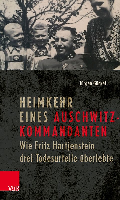 Heimkehr eines Auschwitz-Kommandanten