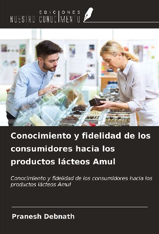 Conocimiento y fidelidad de los consumidores hacia los productos lácteos Amul