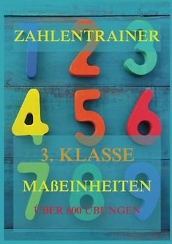 Zahlentrainer, 3. Klasse: Maßeinheiten