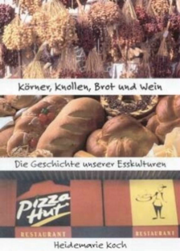 Körner, Knollen, Brot und Wein