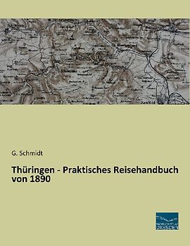 Thüringen - Praktisches Reisehandbuch von 1890