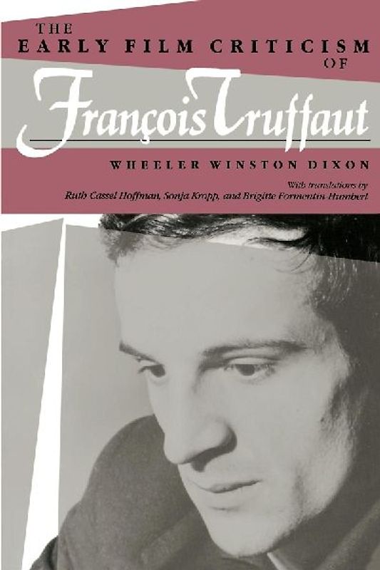 The Early Film Criticism of Francois Truffaut
