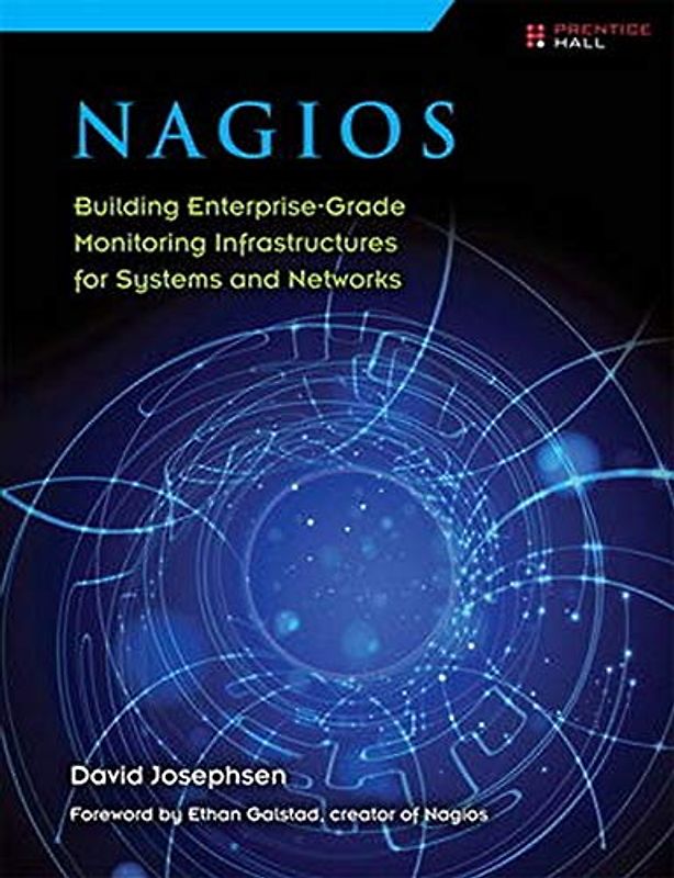 Nagios: Building Enterprise-Grade Monitoring Infrastructures for Systems and Networks (2nd Edition)
