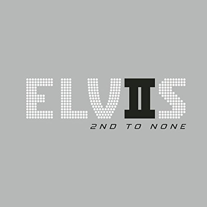 Presley,Elvis - Elvis 2nd to None