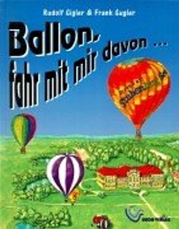 Ballon, fahr mit mir davon...