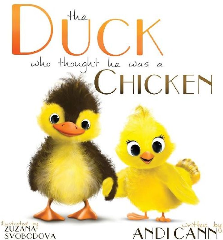 the Duck Who Thought He Was a Chicken