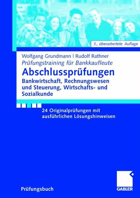 Abschlussprüfungen Bankwirtschaft, Rechnungswesen und Steuerung, Wirtschafts- und Sozialkunde