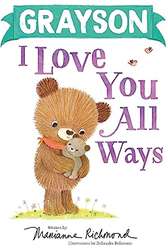 Grayson I Love You All Ways