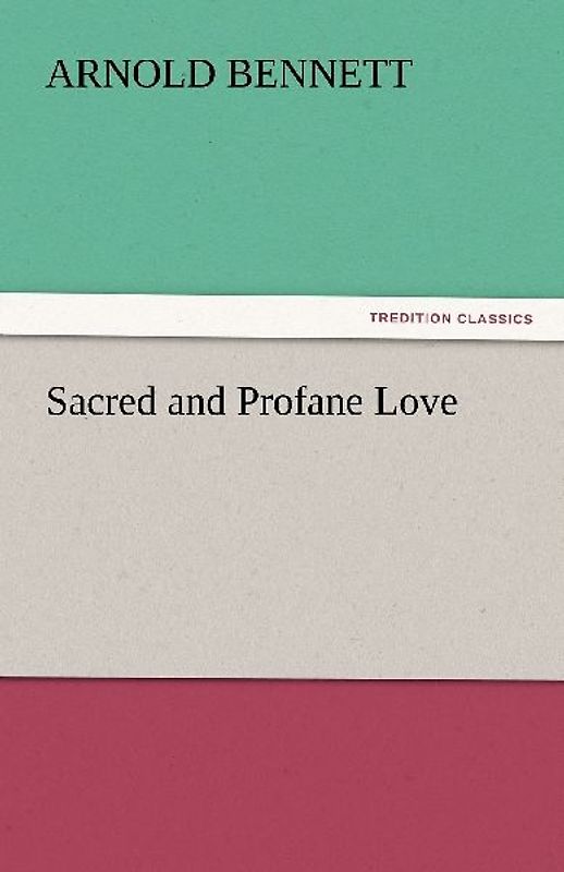 Sacred and Profane Love