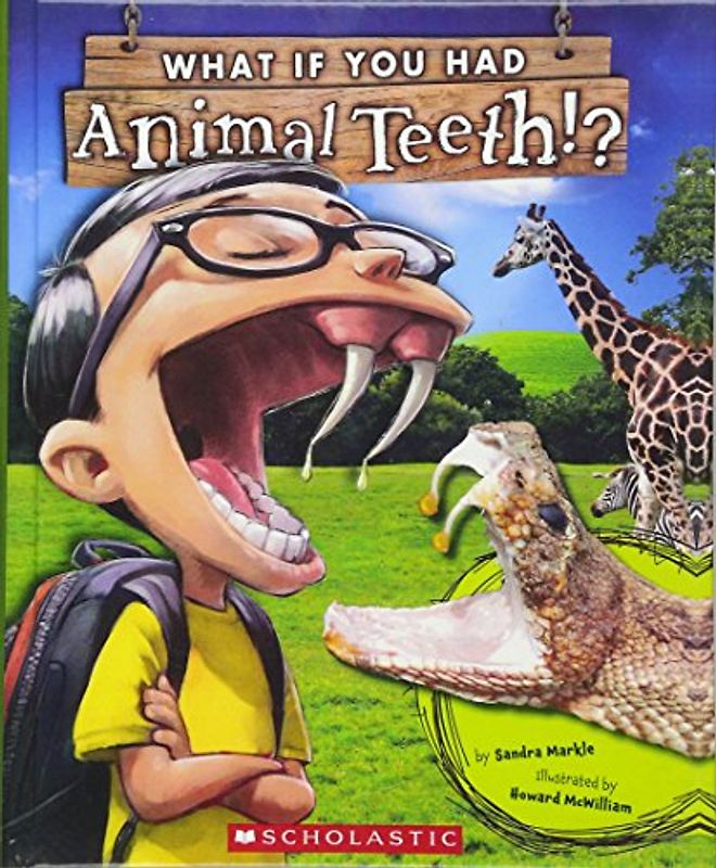What If You Had Animal Teeth?