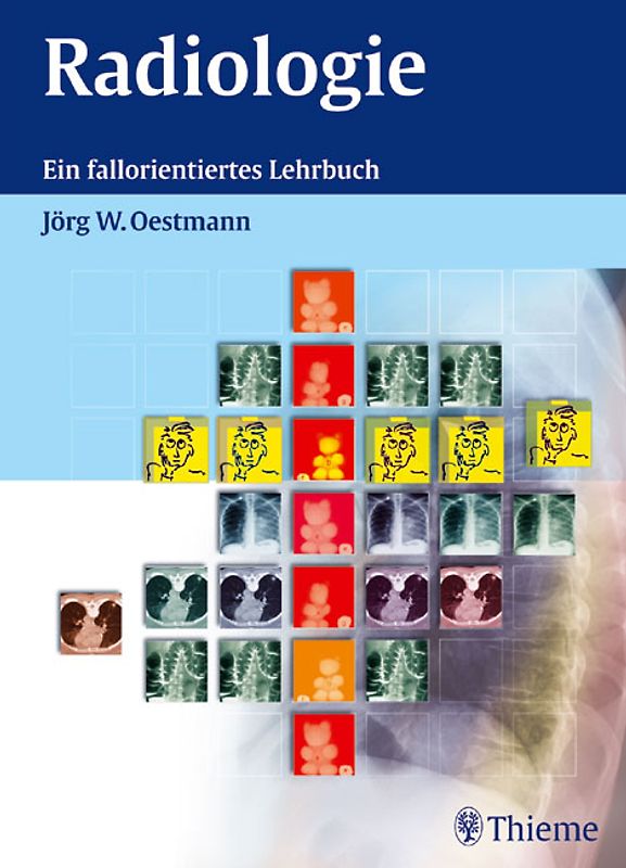 Radiologie. Ein fallorientiertes Lehrbuch