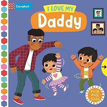 I Love My Daddy (Campbell Busy Books, 53)