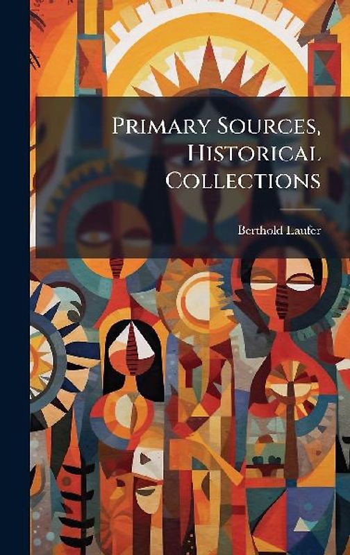 Primary Sources, Historical Collections