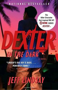 Dexter in the Dark (Vintage Crime/Black Lizard) - Jeff Lindsay