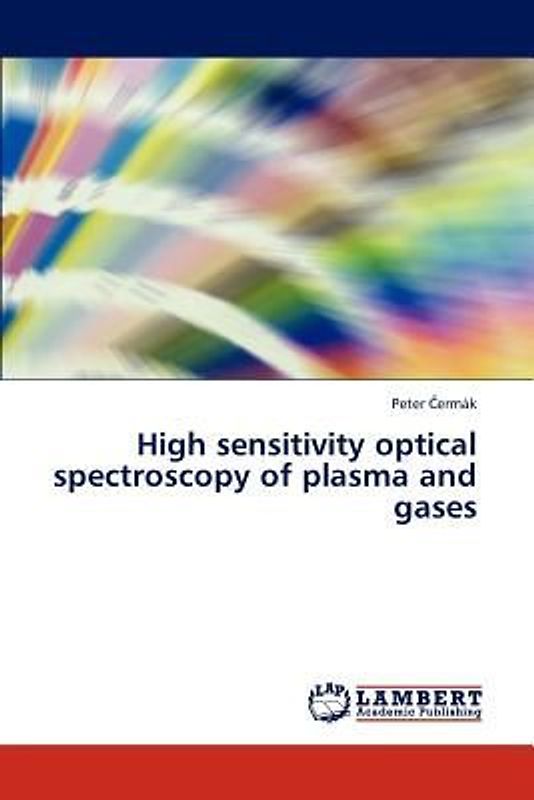 High sensitivity optical spectroscopy of plasma and gases