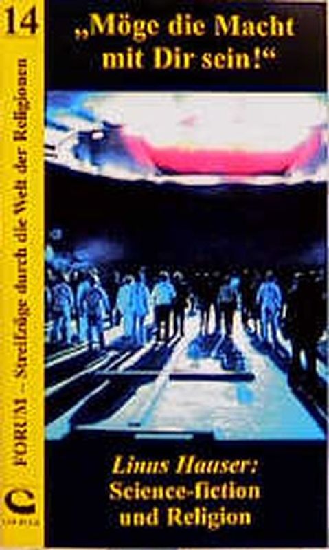 Möge die Macht mit dir sein. Science-Fiction und Religion