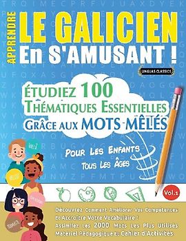 APPRENDRE LE GALICIEN EN S'AMUSANT - POUR LES ENFANTS