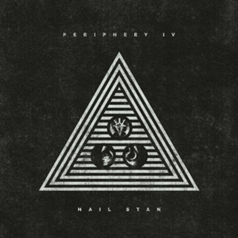 Periphery - Periphery IV: HAIL STAN