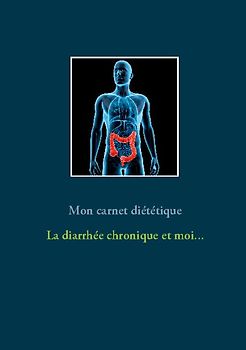 Mon carnet diététique : la diarrhée et moi...