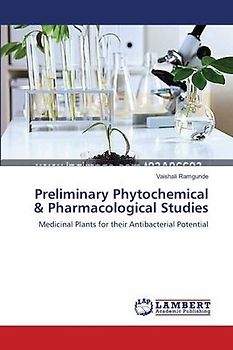 Preliminary Phytochemical & Pharmacological Studies