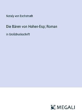 Die Bären von Hohen-Esp; Roman